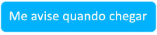 Me avise quando o produto chegar